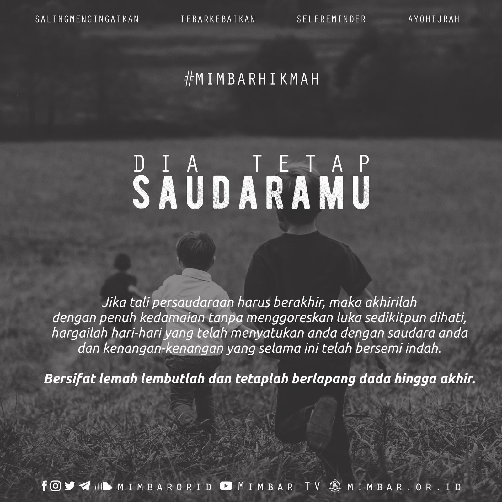 DIA TETAP SAUDARAMU
